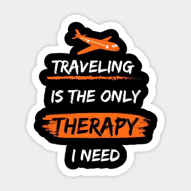 Traveling is the only 'therapy' I need Sticker by Double You Store